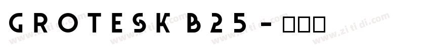 grotesk b25字体转换